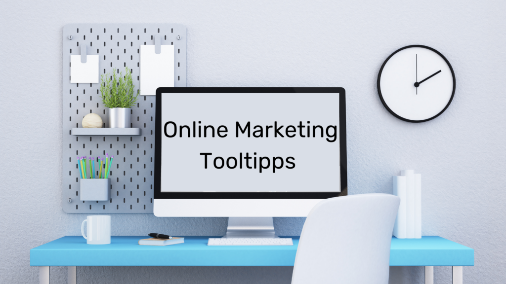 Online Marketing Tooltipps