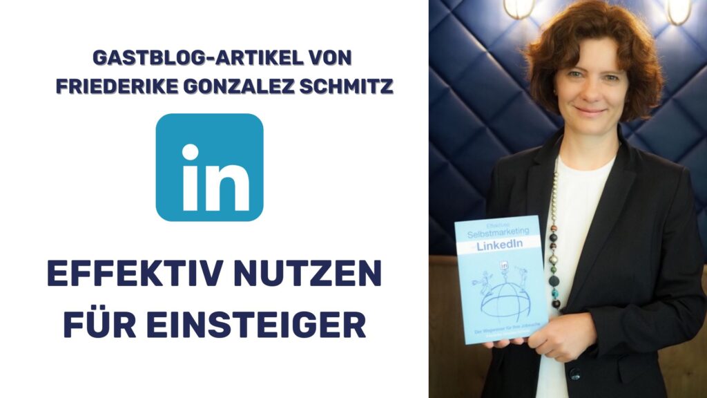 LinkedIn effektiv nutzen als Einsteiger